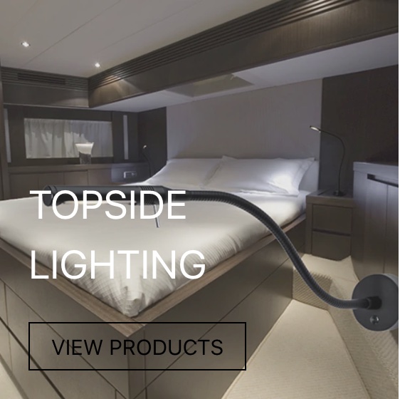 Topside indoor lights for boats and yachts
