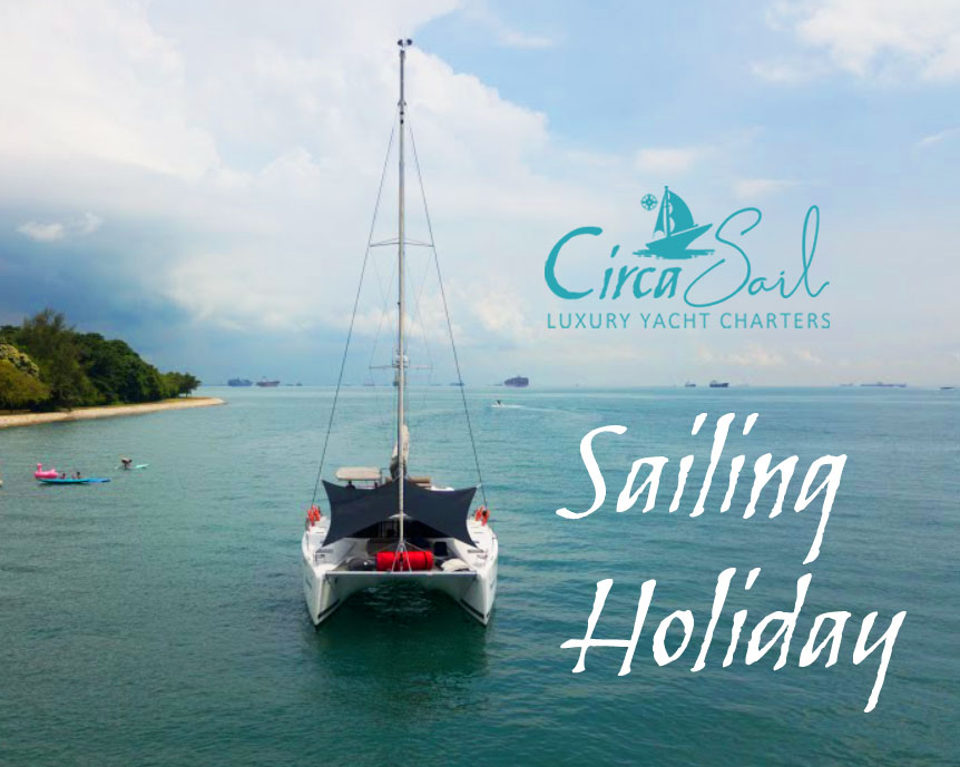 Sailing Holiday yacht charter singapore circa sail dakota